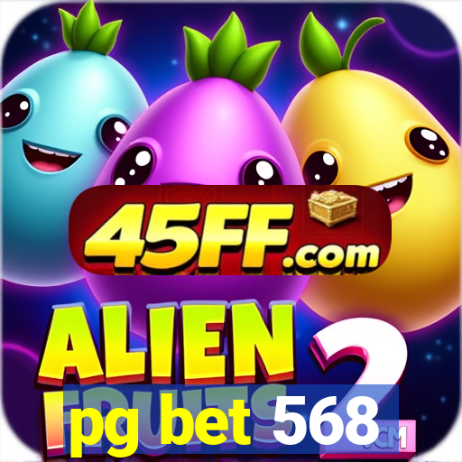 pg bet 568